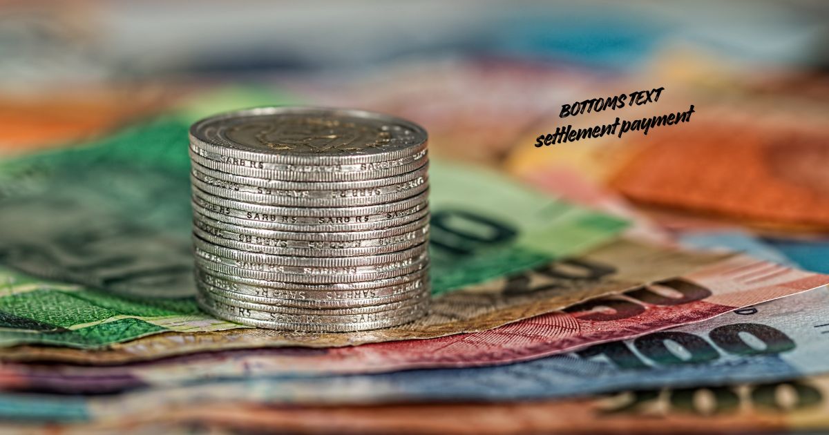 bottoms text settlement payment